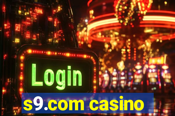 s9.com casino